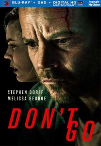 فيلم Don't Go 2018 مترجم فيلم Don't Go 2018 مترجم