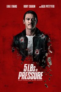 فيلم 5lbs of Pressure 2024 مترجم فيلم 5lbs of Pressure 2024 مترجم
