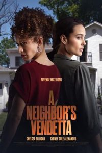 فيلم A Neighbor's Vendetta 2023 مترجم فيلم A Neighbor's Vendetta 2023 مترجم