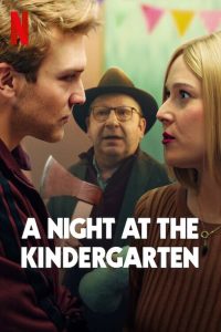 فيلم A Night at the Kindergarten 2022 مترجم فيلم A Night at the Kindergarten 2022 مترجم