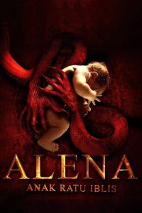 فيلم Alena: Anak Ratu Iblis 2023 مترجم فيلم Alena: Anak Ratu Iblis 2023 مترجم