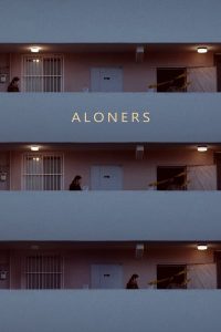 فيلم Aloners 2021 مترجم فيلم Aloners 2021 مترجم