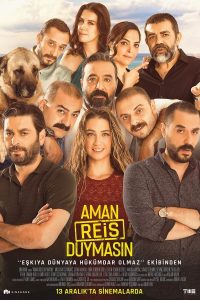 فيلم Aman Reis Duymasin 2019 مترجم فيلم Aman Reis Duymasin 2019 مترجم