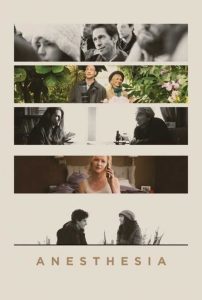فيلم Anesthesia 2015 مترجم فيلم Anesthesia 2015 مترجم