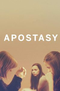 فيلم Apostasy 2017 مترجم فيلم Apostasy 2017 مترجم