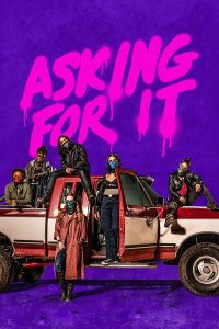 فيلم Asking For It 2021 مترجم فيلم Asking For It 2021 مترجم