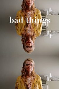 فيلم Bad Things 2023 مترجم فيلم Bad Things 2023 مترجم