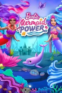 فيلم Barbie: Mermaid Power 2022 مترجم فيلم Barbie: Mermaid Power 2022 مترجم