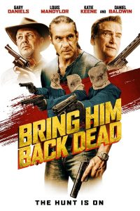 فيلم Bring Him Back Dead 2022 مترجم فيلم Bring Him Back Dead 2022 مترجم