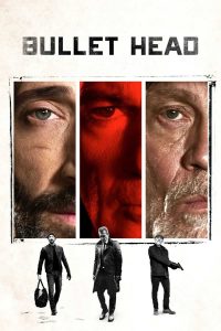 فيلم 2017 Bullet Head مترجم فيلم 2017 Bullet Head مترجم