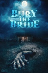 فيلم Bury the Bride 2023 مترجم فيلم Bury the Bride 2023 مترجم