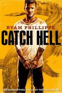 فيلم Catch Hell 2014 مترجم فيلم Catch Hell 2014 مترجم