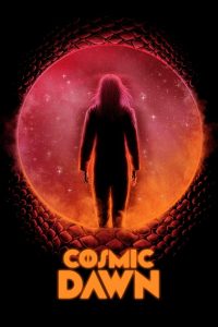 فيلم Cosmic Dawn 2022 مترجم فيلم Cosmic Dawn 2022 مترجم