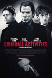 فيلم Criminal Activities 2015 مترجم فيلم Criminal Activities 2015 مترجم