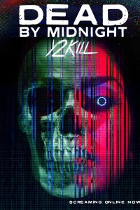 فيلم Dead by Midnight (Y2Kill) 2022 مترجم فيلم Dead by Midnight (Y2Kill) 2022 مترجم