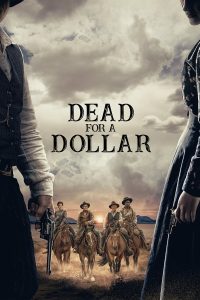 فيلم Dead for a Dollar 2022 مترجم فيلم Dead for a Dollar 2022 مترجم