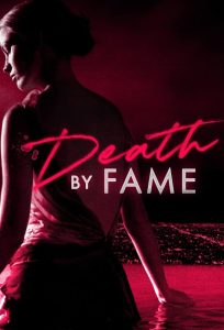 مسلسل Death by Fame موسم 1 حلقة 1 مسلسل Death by Fame موسم 1 حلقة 1