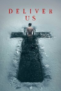 فيلم Deliver Us 2023 مترجم فيلم Deliver Us 2023 مترجم