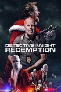 فيلم Detective Knight: Redemption 2022 مترجم فيلم Detective Knight: Redemption 2022 مترجم