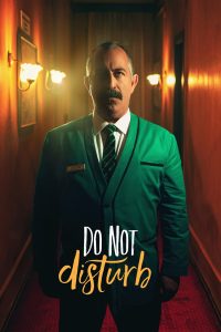 فيلم Do Not Disturb 2023 مترجم فيلم Do Not Disturb 2023 مترجم