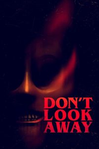 فيلم Don't Look Away 2023 مترجم فيلم Don't Look Away 2023 مترجم
