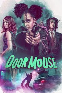 فيلم Door Mouse 2022 مترجم فيلم Door Mouse 2022 مترجم