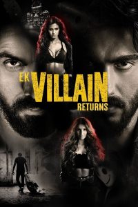 فيلم Ek Villain Returns 2022 مترجم فيلم Ek Villain Returns 2022 مترجم