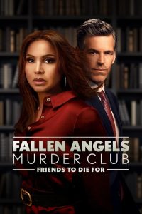 فيلم Fallen Angels Murder Club: Friends to Die For 2022 مدبلج فيلم Fallen Angels Murder Club: Friends to Die For 2022 مدبلج