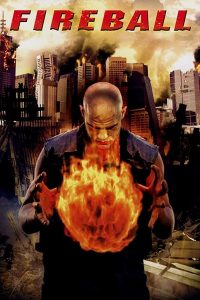 فيلم Fireball 2009 مترجم فيلم Fireball 2009 مترجم