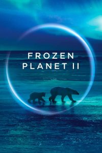 مسلسل Frozen Planet II موسم 1 حلقة 5 مسلسل Frozen Planet II موسم 1 حلقة 5