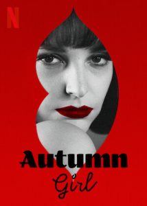 فيلم Autumn Girl 2021 مترجم فيلم Autumn Girl 2021 مترجم
