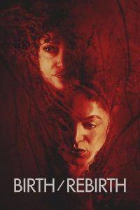 فيلم Birth/Rebirth 2023 مترجم فيلم Birth/Rebirth 2023 مترجم