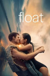 فيلم Float 2023 مترجم فيلم Float 2023 مترجم