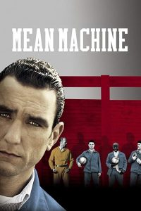 فيلم Mean Machine 2001 مترجم فيلم Mean Machine 2001 مترجم