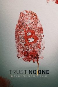 فيلم Trust No One: The Hunt for the Crypto King 2022 مترجم فيلم Trust No One: The Hunt for the Crypto King 2022 مترجم