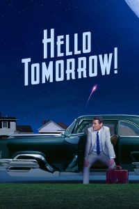 مسلسل Hello Tomorrow! موسم 1 حلقة 6 مسلسل Hello Tomorrow! موسم 1 حلقة 6