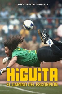 فيلم Higuita: The Way of the Scorpion 2023 مترجم فيلم Higuita: The Way of the Scorpion 2023 مترجم