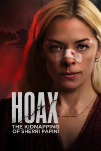 فيلم Hoax: The True Story Of The Kidnapping Of Sherri Papini 2023 مترجم فيلم Hoax: The True Story Of The Kidnapping Of Sherri Papini 2023 مترجم