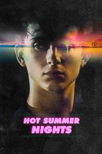 فيلم Hot Summer Nights 2017 مترجم فيلم Hot Summer Nights 2017 مترجم