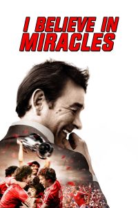فيلم I Believe in Miracles 2015 مترجم فيلم I Believe in Miracles 2015 مترجم