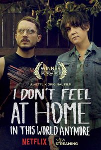 فيلم I Don't Feel at Home in This World Anymore. 2017 مترجم فيلم I Don't Feel at Home in This World Anymore. 2017 مترجم