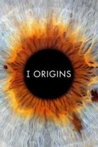 فيلم I Origins 2014 مترجم فيلم I Origins 2014 مترجم