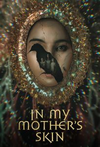 فيلم In My Mother's Skin 2023 مترجم فيلم In My Mother's Skin 2023 مترجم