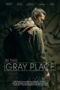 فيلم In This Gray Place 2018 مترجم فيلم In This Gray Place 2018 مترجم