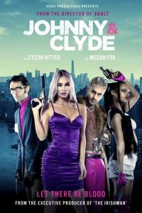 فيلم Johnny & Clyde 2023 مترجم فيلم Johnny & Clyde 2023 مترجم