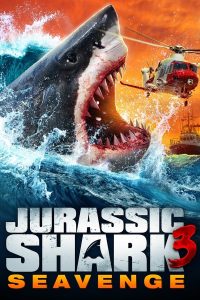 فيلم Jurassic Shark 3: Seavenge 2023 مترجم فيلم Jurassic Shark 3: Seavenge 2023 مترجم