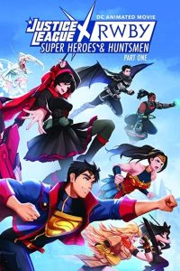 فيلم Justice League x RWBY: Super Heroes and Huntsmen Part One 2023 مترجم فيلم Justice League x RWBY: Super Heroes and Huntsmen Part One 2023 مترجم