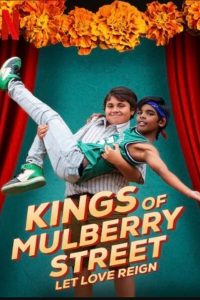 فيلم Kings of Mulberry Street: Let Love Reign 2023 مترجم فيلم Kings of Mulberry Street: Let Love Reign 2023 مترجم