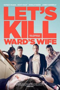 فيلم Let's Kill Ward's Wife 2014 مترجم فيلم Let's Kill Ward's Wife 2014 مترجم