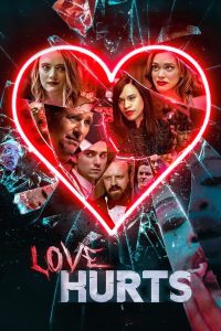 فيلم Love Hurts 2021 مترجم فيلم Love Hurts 2021 مترجم